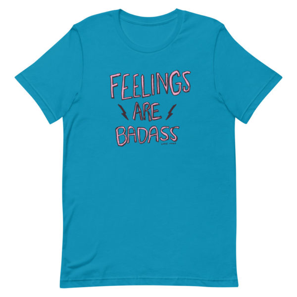 Feelings Are Badass Tee (Rough Edges edition) - Image 3