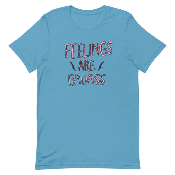 Feelings Are Badass Tee (Rough Edges edition) - Image 6