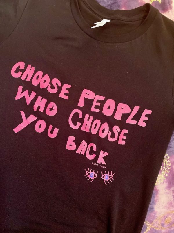 Choose People Who Choose You Back Tee - Image 2